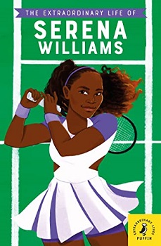 The extaodinary life of Serena Williams