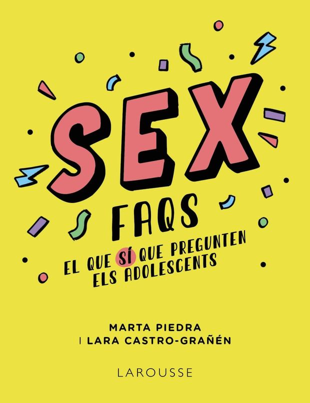 Sex FAQS : El que sí que pregunten els adolescents