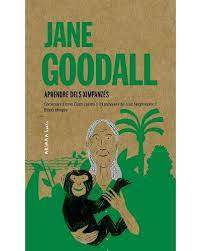 Jane Goodall: Aprendre dels ximpanzés