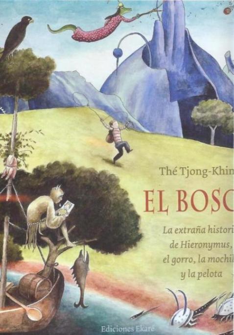 Bosco : la extraña historia de Hieronymus, el gorro, la mochila y la pelota