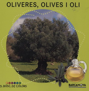 Oliveres, olives i oli