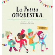 La Petita orquestra : cançons populars il·lustradas amb instruments per construir