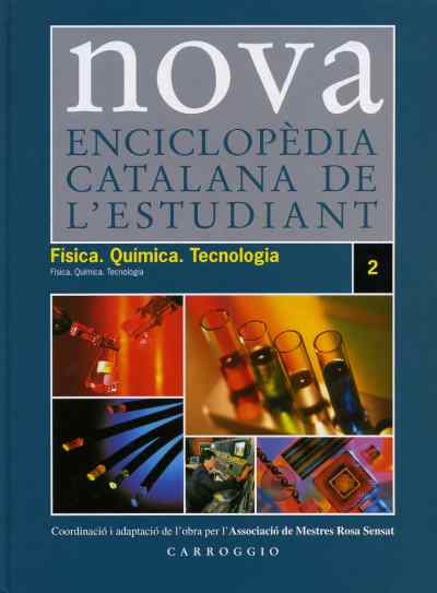 Nova enciclopèdia catalana de l´estudiant. Física. Química. Tecnologia.