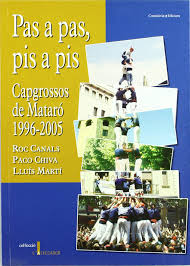 Pas a pas, pis a pis: Capgrossos de Mataró, 1996-2005