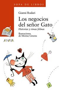 Los negocios del señor Gato: Historias y rimas felinas