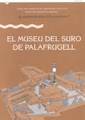 El Museu del suro de Palafrugell: Quaderns de didàctica i difusió - 7