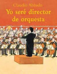 Yo seré director de orquesta