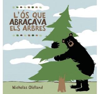 L'ós que abraçava els arbres