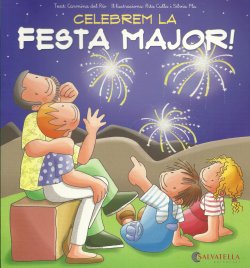 Celebrem la Festa Major!