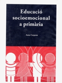 Educació socioemocional a primària. Materials pràctics i de reflexió