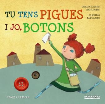 Tu tens pigues i jo, botons