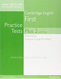 Practice tests plus B2 First volume 1 with key