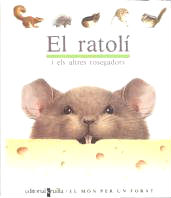 El ratolí : i altres rosegadors