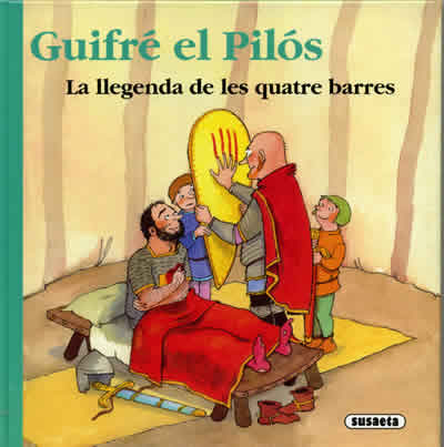 Guifré el Pilòs. La llegenda de les quatre barres