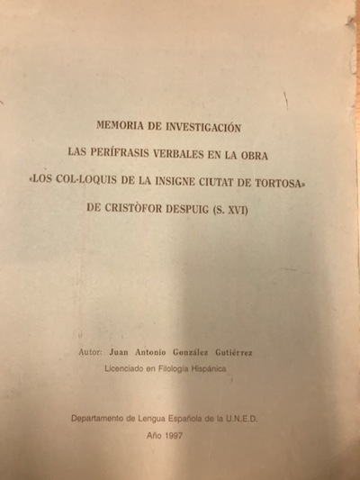 Las perífrasis verbales en la obra "Los col·loquis de la insigne ciutat de Tortosa" de Cristòfor Despuig (s. XVI)