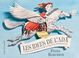 Les idees de l'Ada. La història d'Ada Lovelace, la primera programadora informàtica del món