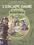 L'Escape Game. Els infants de la resistència. L'evasió de l'aviador anglès
