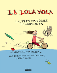 La Lola vola i altres històries horripilants ++