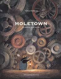 Moletown : la ciutat dels talps ++