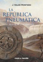 La República Pneumàtica. Els Quatre confins ++