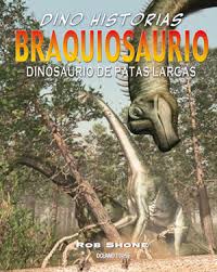 Braquiosaurio : dinosaurio de patas largas ++