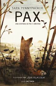 Pax : Una historia de paz y amistad ++