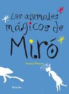 Los Animales mágicos de Miró ++
