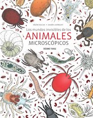 Los mundos invisibles de los animales microscópicos ++