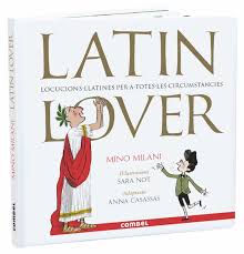 Latin lover. Locucions llatines per a totes les circunstancies  +