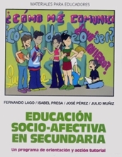 Educación socio-afectiva en secundaria. Un programa de orientación y acción tutorial