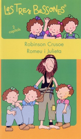 Les Tres Bessones. Robinson Crusoe. Romeu i Julieta