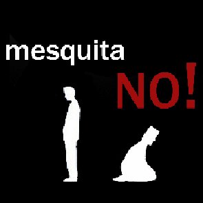Mesquita NO!