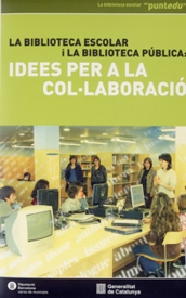 La biblioteca escolar i la biblioteca pública: idees per a la col·laboració