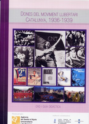 Dones del moviment llibertari. Catalunya, 1936-1939